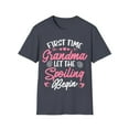 thumbnail image 1 of First Time Grandma Let the Spoiling Begin New 1st Time Unisex T-Shirt, 1 of 4