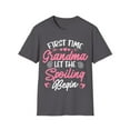 thumbnail image 1 of First Time Grandma Let the Spoiling Begin New 1st Time Unisex T-Shirt, 1 of 4