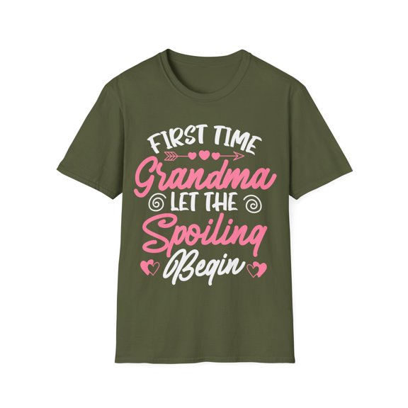First Time Grandma Let the Spoiling Begin New 1st Time Unisex T-Shirt