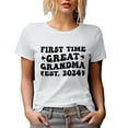 thumbnail image 1 of First Time Great Grandma Est. 2024, New Grandmother, Baby Shower, Gender Reveal Party, White T-Shirt, Medium, 1 of 5
