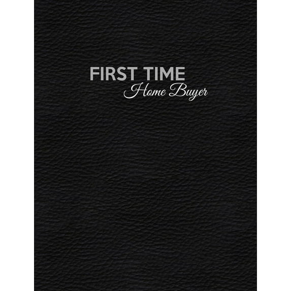First Time Home Buyer: Room By Room Organizer - Record Interior Design Ideas, Sketch Room Layouts, To Do Lists, Room Purchases, Household Bills, Builder Quotes, Notes, Appliances And More (Paperback)