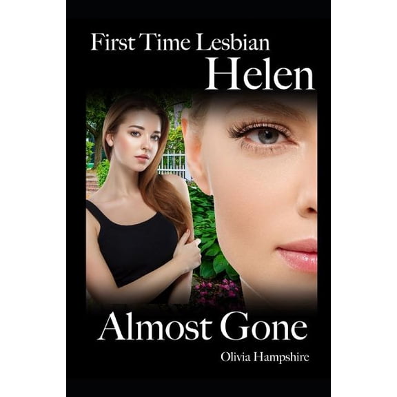 First Time Lesbian, Helen, Almost Gone (Paperback)