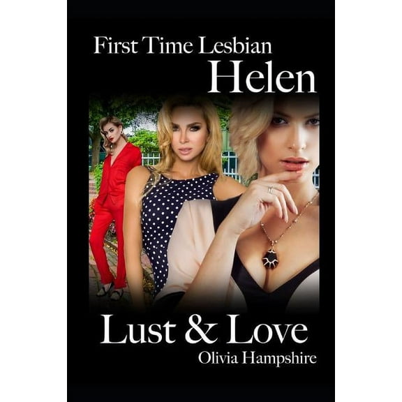 First Time Lesbian, Helen, Lust and Love (Paperback)