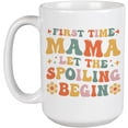 thumbnail image 1 of First Time Mama, Let the Spoiling Begin, Retro Groovy Wavy Text, 1st Time Mom, White 15oz Ceramic Mug, 1 of 5