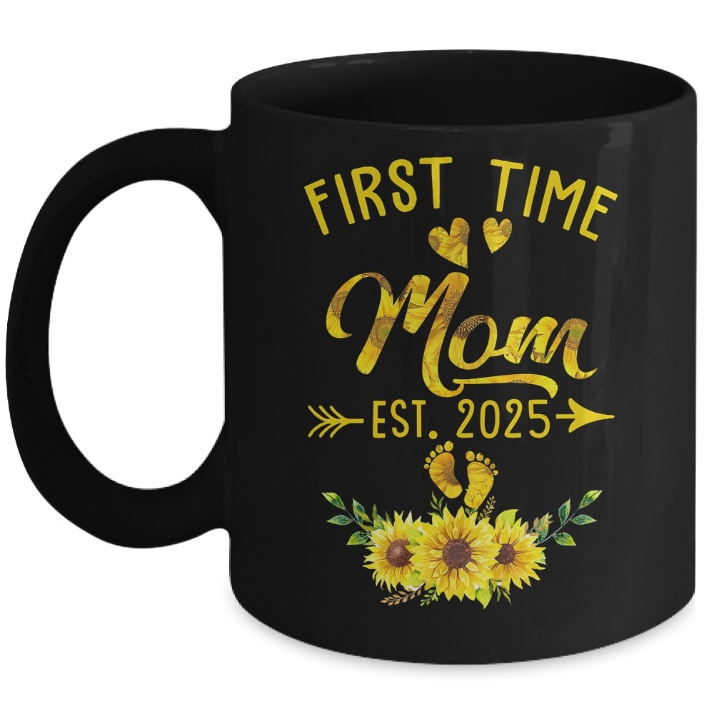 First Time Mom Est 2025 Sunflower Promoted To Mom Mug Best Gift For ...
