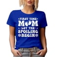 thumbnail image 1 of First Time Mom, Let the Spoiling Begin, Groovy Text - 1st Time Mama or Mother, Royal Blue T-Shirt, XL, 1 of 5