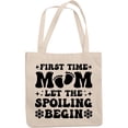thumbnail image 1 of First Time Mom, Let the Spoiling Begin, Groovy Text, 1st Time Mother or Mama, 12oz Canvas Tote Bag, 1 of 3