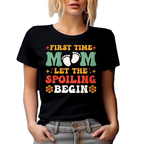 First Time Mom, Let the Spoiling Begin, Groovy Text - 1st Time Mother or Mama, Black T-Shirt, 2XL