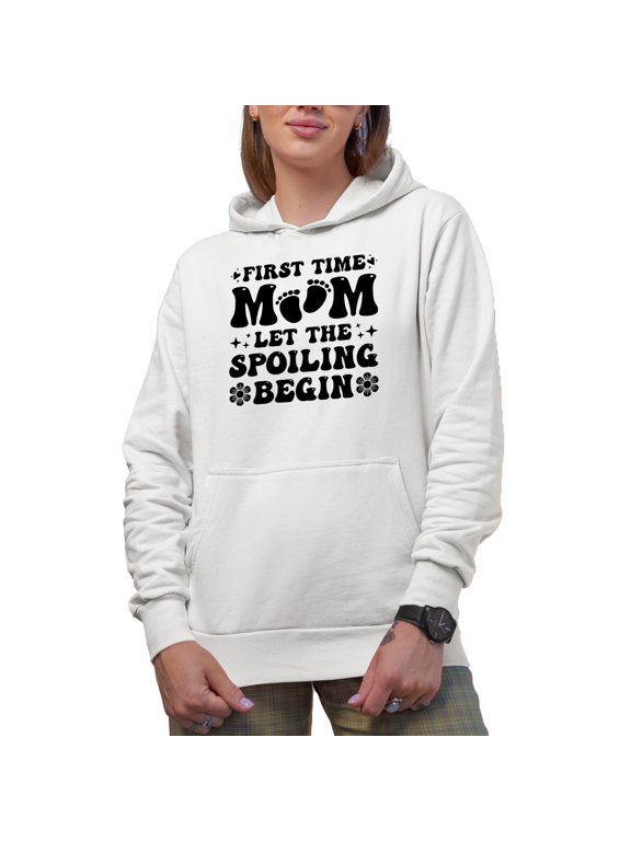 First Time Mom, Let the Spoiling Begin, Groovy Text, 1st Time Mother or Mama, White Hooded Sweatshirt or Hoodie, Large