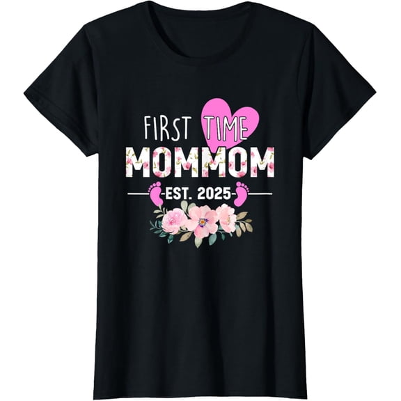 First Time Mommom Est 2025 Gifts Promoted To Grandma New Mom T-Shirt