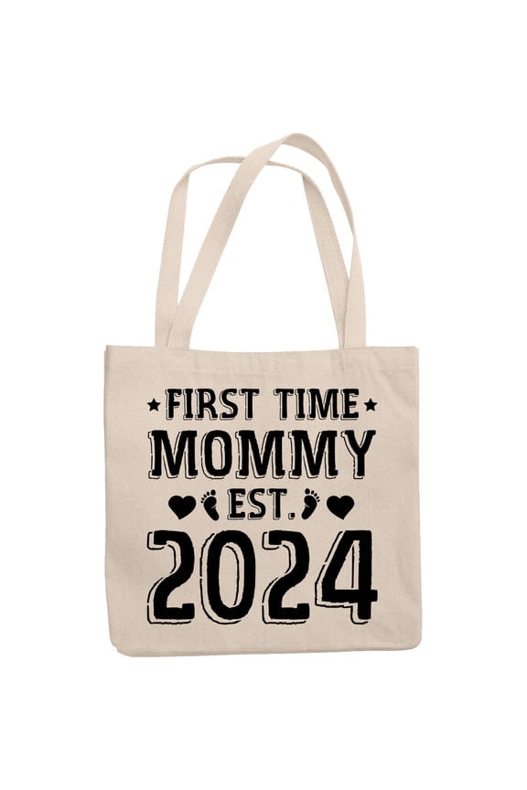First Time Mommy Est. 2024, Gender Reveal or Baby Shower, New or 1st Time Mom, 12oz Canvas Tote Bag