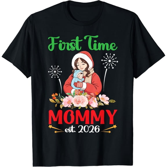First Time Mommy Est 2026 Winter Baby Floral Celebrate Mama T-Shirt