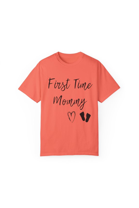 First Time Mommy Future Mom | Maternity | Maternity Clothes | Baby Bump Unisex Garment-Dyed T-shirt