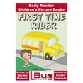 thumbnail image 1 of First Time Rider - Early Reader - Children's Picture Books, (Paperback), 1 of 1