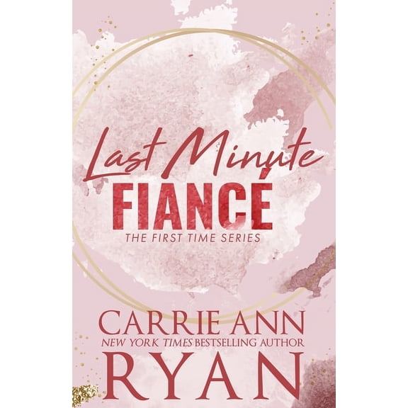 First Time - Special Edition Last Minute Fianc - Special Edition, Book 2, (Paperback)