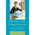 thumbnail image 1 of Pre-Owned First Time in the College Classroom: A Guide for Teaching Assistants, Instructors, and New Professors at All Colleges and Universities, 9781607095255, 1607095254, Paperback,, 1 of 1