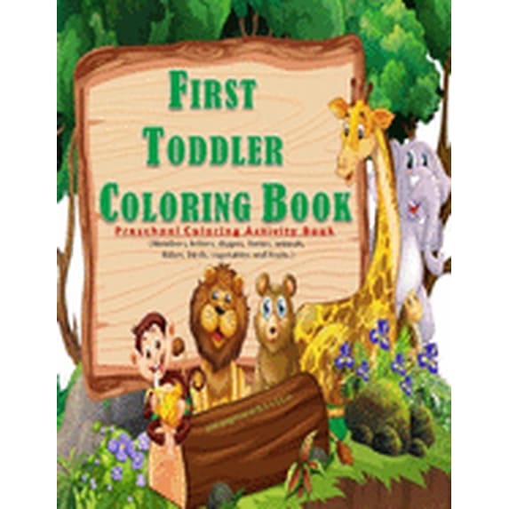 Colouring Imagea First Toddler Coloring Book: Preschool coloring activities book for ...
