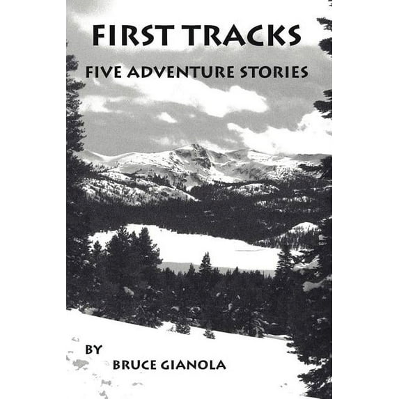 First Tracks : Five Adventure Stories