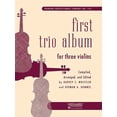 thumbnail image 1 of First Trio Album for Three Violins: In Elementary First Position (Other), 1 of 1