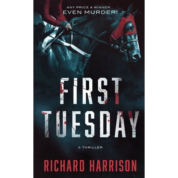 First Tuesday: Any Price a Winner...even murder!, (Paperback)