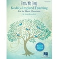 thumbnail image 1 of First We Sing! Kodaly-Inspired Teaching for the Music Classroom Teaching Guide for K-5 Songbook with Lesson Plans Repert, (Paperback), 1 of 1