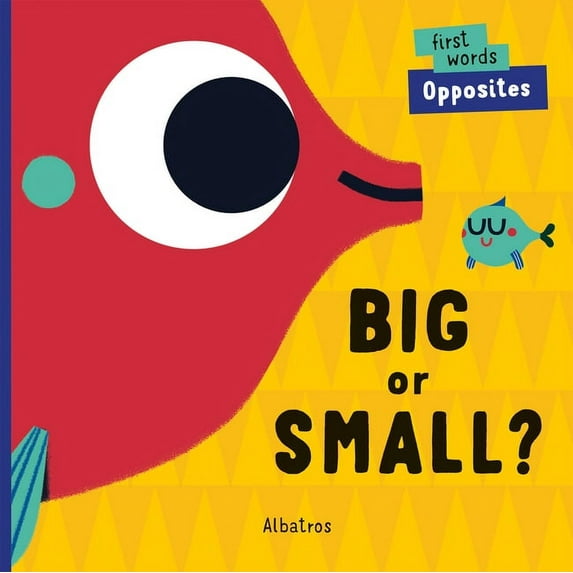 First Words Big or Small?, Book 1, (Board Book)