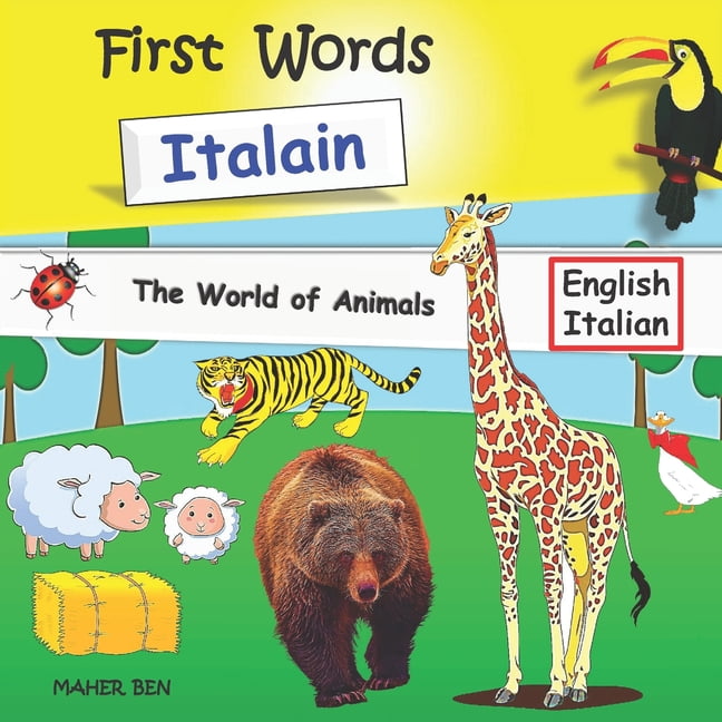 Italian for Kids First Words Italian - Animals: Bilingual English ...