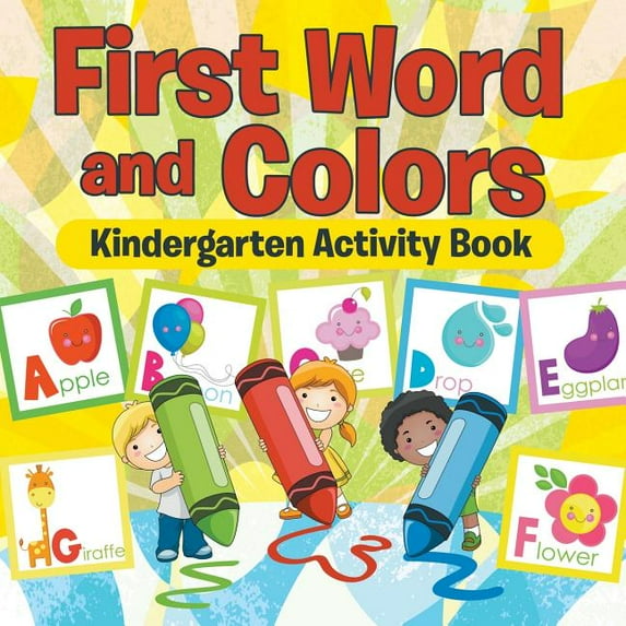 First Words and Colors Kindergarten Activity Book, (Paperback)