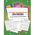thumbnail image 1 of My First Workbook of Division Filled Practice Workbook and Activity Sheets: Over 20 Fun Designs For Boys And Girls - Edu, (Paperback), 1 of 1