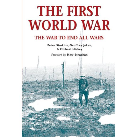 Pre-Owned First World War: the War to End All Wars : The 9781841767383