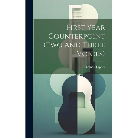 First Year Counterpoint (two And Three Voices) (Hardcover)
