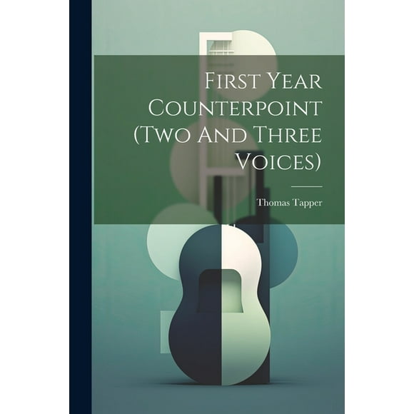 First Year Counterpoint (two And Three Voices) (Paperback)