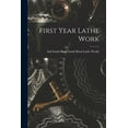 thumbnail image 1 of First Year Lathe Work, (Paperback), 1 of 1