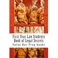 thumbnail image 1 of First Year Law Students Book of Legal Secrets: Easy Law School Semester Reading - LOOK INSIDE! Paperback 1502990415 9781502990419 Value Bar Prep books, 1 of 1