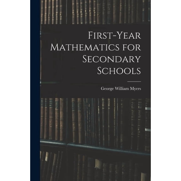 First-Year Mathematics for Secondary Schools, (Paperback)