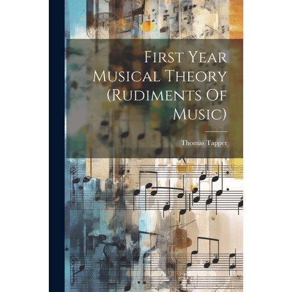 First Year Musical Theory (rudiments Of Music) (Paperback)