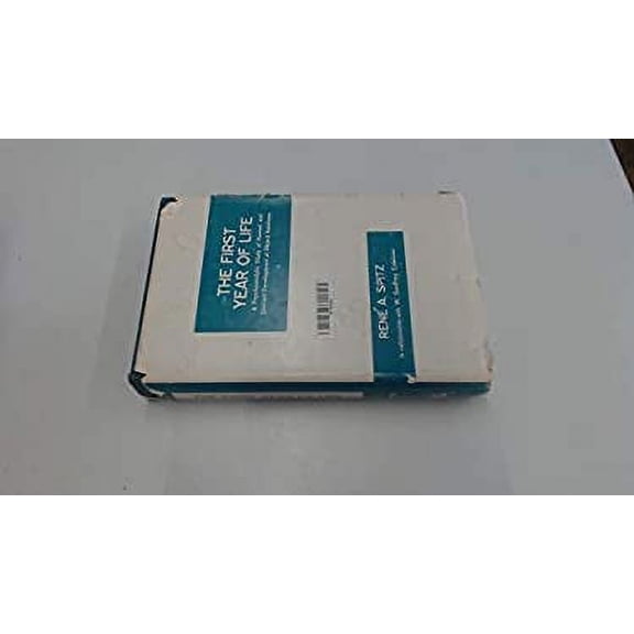 Pre-Owned First Year of Life : A Psychoanalytic Study of Normal and Deviant Development of Object Relations (Hardcover) 9780823619603