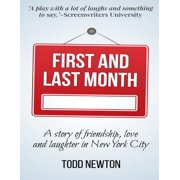 First and Last Month A Play Paperback