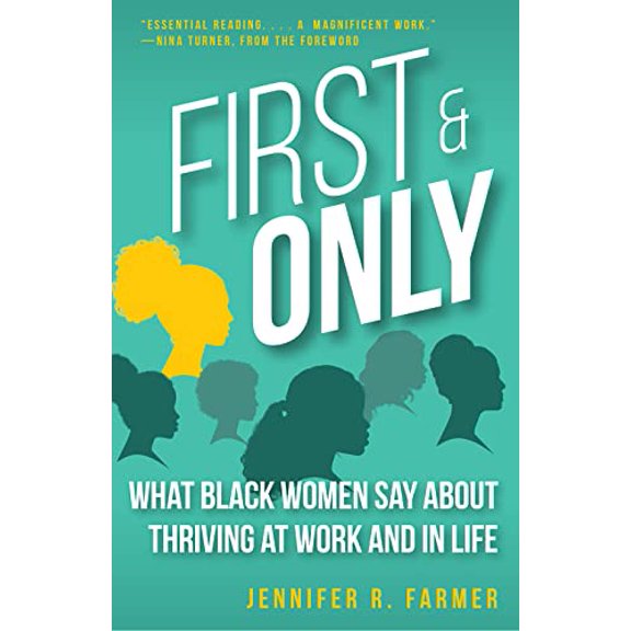 Pre-Owned First and Only: What Black Women Say about Thriving at Work and in Life (Paperback) 1506485162 9781506485164