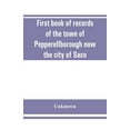 thumbnail image 1 of First book of records of the town of Pepperellborough now the city of Saco, (Paperback), 1 of 1