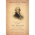 thumbnail image 1 of Pre-Owned First in Peace: How George Washington Set the Course for America (Hardcover) 0306816199 9780306816192, 1 of 1