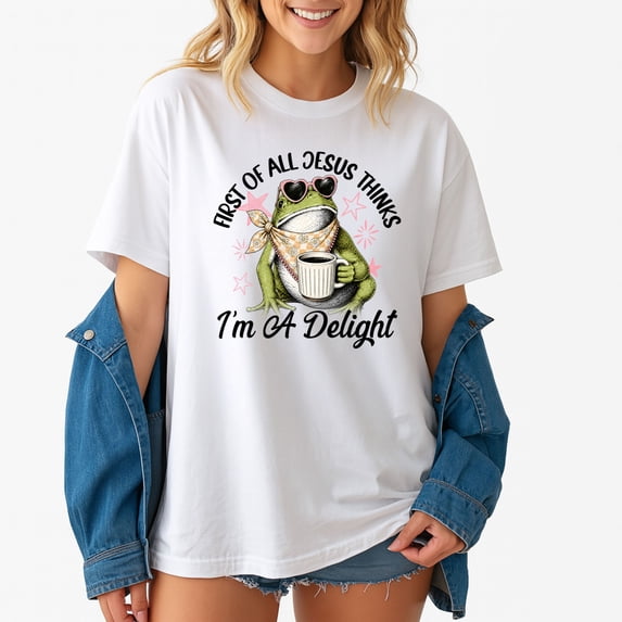 First of All Jesus Thinks I'm A Delight Flog Frog T-Shirt – Religious Humor Theme – Casual Wear