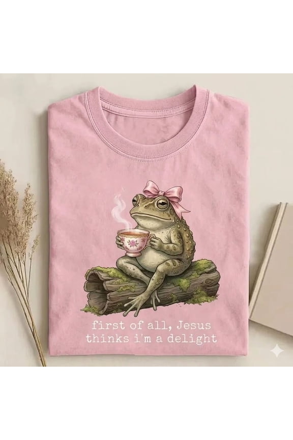 First of All Jesus Thinks I'm A Delight T-Shirt, Funny Christian Frog Shirt, Cute Faith Humor Gift, Religious Frog Lover Graphic Tee, Christian Top
