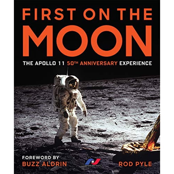 Pre-Owned First on the Moon: The Apollo 11 50th Anniversary Experience Hardcover