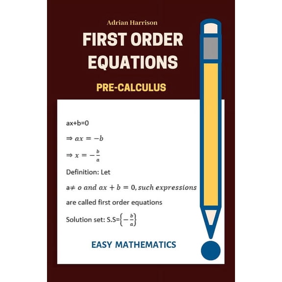 First order equations: pre calculus (Paperback)
