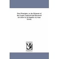 thumbnail image 1 of First principles: or, The elements of the Gospel, analyzed and discussed in letters to an inquirer. By Isaac Errett., 1 of 1