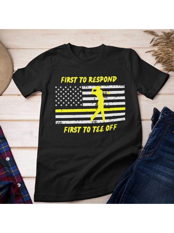First to Respond First to Tee Off Shirt, 911 Dispatcher Golf T-Shirt, Thin Gold Line Gift, Patriotic American Flag Golfer Tee