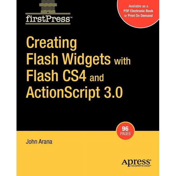 FirstPress Creating Flash Widgets with Flash CS4 and ActionScript 3.0, (Paperback)