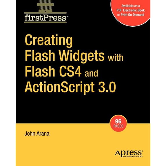 FirstPress Creating Flash Widgets with Flash CS4 and ActionScript 3.0, (Paperback)