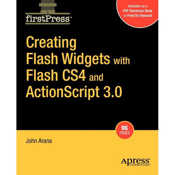 FirstPress Creating Flash Widgets with Flash CS4 and ActionScript 3.0, (Paperback)